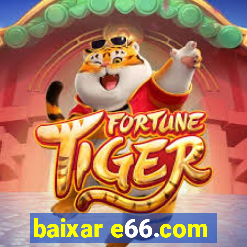 baixar e66.com